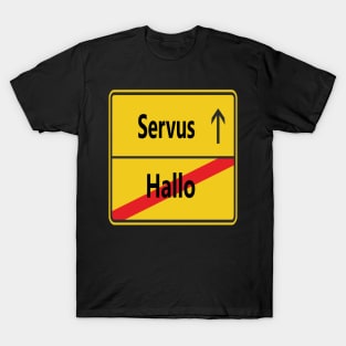 Hallo? Servus! T-Shirt